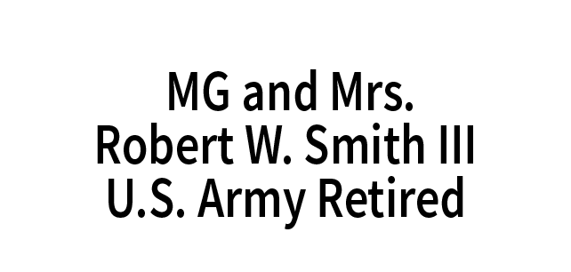 MG and Mrs. Robert W. Smith III, U.S. Army Retired